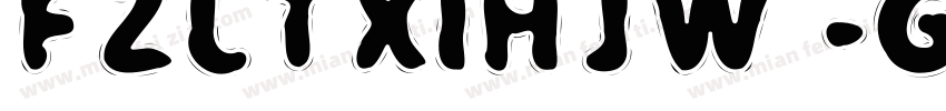 FZLTXIHJW -GB1-0◆字体转换
